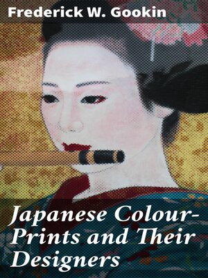 cover image of Japanese Colour-Prints and Their Designers